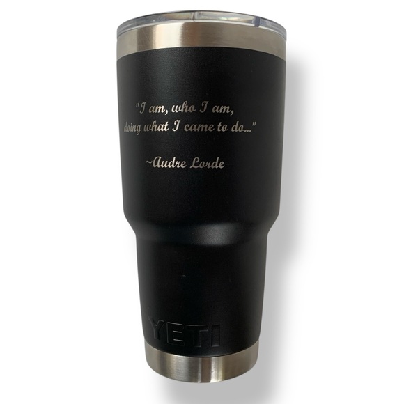 Black Yeti 30 oz Rambler tumbler with detachable handle, Audre Lorde quote. - Picture 1 of 9